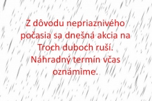 Akcia na Troch duboch sa ruší