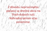 Akcia na Troch duboch sa ruší